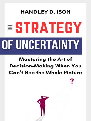 cover image of The Strategy of Uncertainty